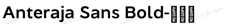Anteraja Sans Bold字体转换 Anteraja Sans Bold字体转换